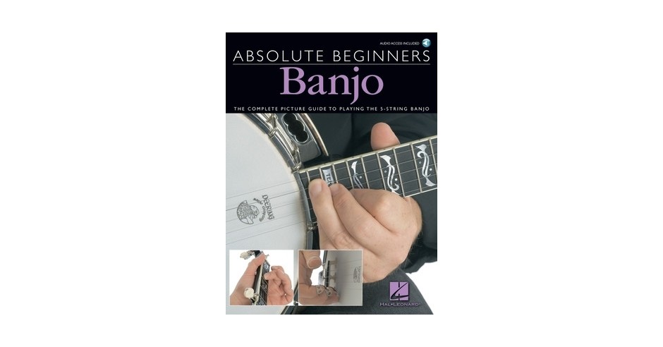 Banjo: The Complete Picture Guide to Playing the 5-String Banjo [With ...