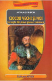 Ciocoii vechi si noi - Nicolae Filimon