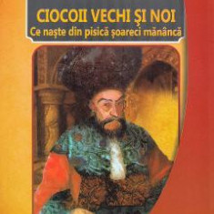 Ciocoii vechi si noi - Nicolae Filimon