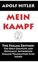 Mein Kampf: The Stalag Edition: The Only Complete and Officially Authorised English Translation Ever Issued foto