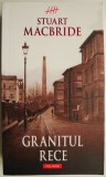 Granitul rece &ndash; Stuart Macbride