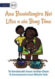 Litsa&#039;s Mother&#039;s Day Gift - Ana Bwaintangira Nei Litsa n aia Bong Tiina (Te Kiribati)