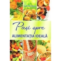 Pași spre alimentația ideală