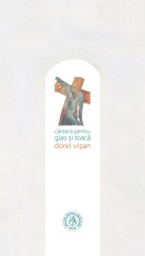 Cantece pentru glas si toaca - Dorel Visan - Scoala Ardeleana