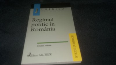 CRISTIAN IONESCU - REGIMUL POLITIC IN ROMANIA foto