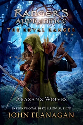 The Royal Ranger: Arazan&#039;s Wolves