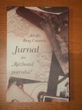 JURNAL DIN RAZBOIUL PORCULUI- ADOLFO BIOY CASARES, BUC. 2009