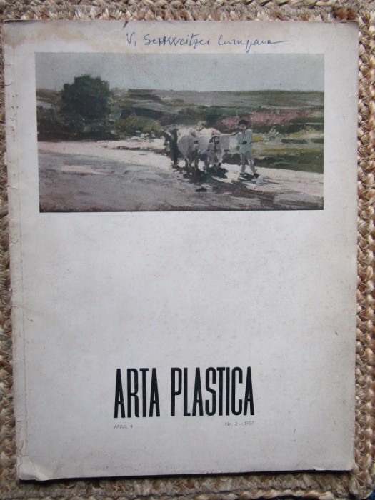 ARTA PLASTICA , REVISTA A UNIUNII ARTISTILOR PLASTICI SI A MINISTERULUI CULTURII , ANUL 4 , NR. 2 , 1957
