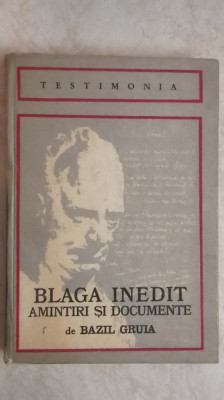 Bazil Gruia - Blaga inedit, amintiri si documente, 1974 foto