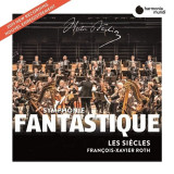 Symphonie Fantastique &ndash; Francois-Xavier Roth | Hector Berlioz, Harmonia Mundi