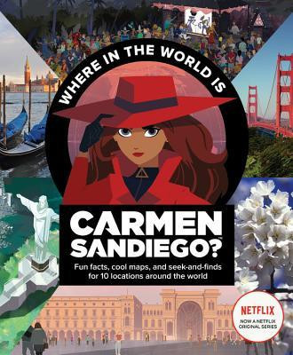 Where in the World Is Carmen Sandiego?: With Fun Facts, Cool Maps, and Seek and Finds for 10 Locations Around the World foto