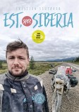 CUMPĂR CARTEA "EST, SPRE SIBERIA"