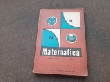 MATEMATICA MANUAL PENTRU CLASA A VIII 1975 C IONESCU BUJOR A.HOLLINGER