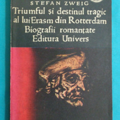 Stefan Zweig – Triumful si destinul tragic al lui Erasm din Rotterdam