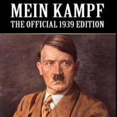 Mein Kampf: The Official 1939 Edition