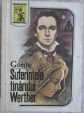 Suferințele T&acirc;nărului Werther - Johann Wolfgang Goethe - Excelsior 1992 - Roman Beletristica