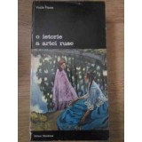 O ISTORIE A ARTEI RUSE-VASILE FLOREA-228278