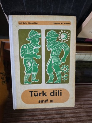 T&amp;uuml;rk dili(manual limba turca) - Ali Cafer Ahmet-Naci, Mustafa Ali Mehmet, clasa a III a foto
