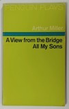 A VIEW FROM THE BRIDGE , ALL MY SONS by ARTHUR MILLER , 1972