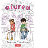 Aiurea - Svetlana Chmakova, Dan Buzumurga