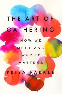 The Art of Gathering: How We Meet and Why It Matters foto
