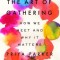 The Art of Gathering: How We Meet and Why It Matters