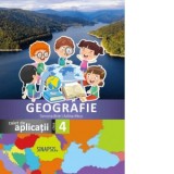 Geografie - caiet de aplicatii pentru clasa a IV-a