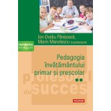 Pedagogia Inv. Primar Si Presc Ii, Ion-Ovidiu Panisoara, Marin Manolescu - Editura Polirom