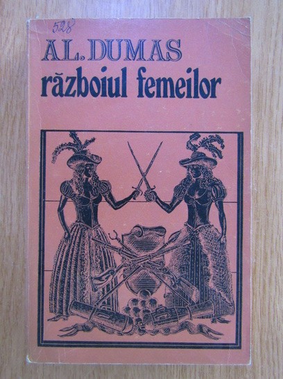 Alexandre Dumas - Razboiul femeilor