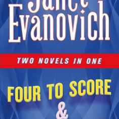 Four to Score & High Five: Two Novels in One