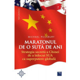 Maratonul de o sută de ani - Paperback brosat - Michael Pillsbury - Niculescu