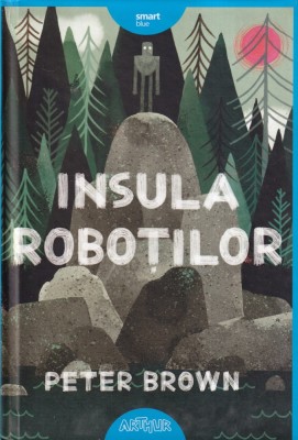Peter Brown - Insula Robotilor foto