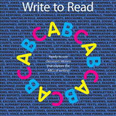 Write to Read: Ready-To-Use Classroom Lessons That Explore the ABCs of Writing