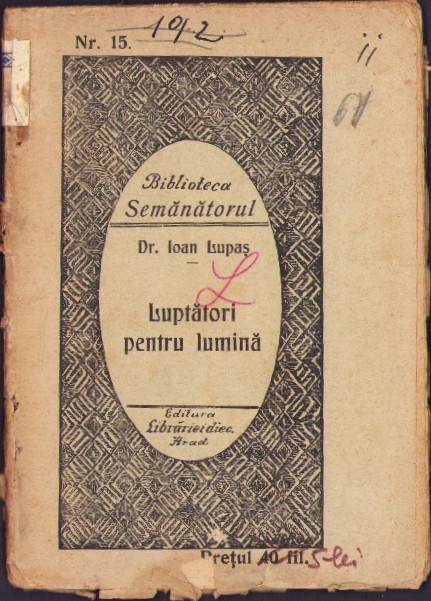 C4131N Luptători pentru lumină de Ioan Lupaș 1916 Biblioteca Semănătorul