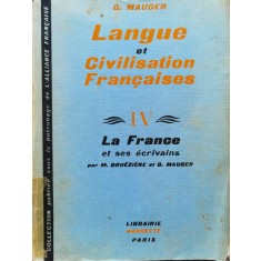 Langue Et Civilisation Francaises Vol.4 - G. Mauger , C325