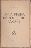 Geo Bogza - Tari de piatra, de foc si de pamant (Ed. princeps)