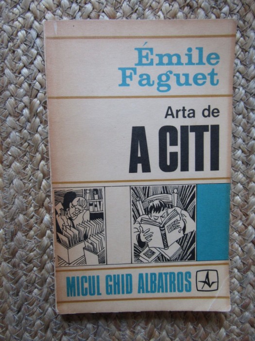 Emile Faguet - Arta de a citi
