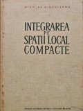 Cumpara ieftin Integrarea pe spatii local compacte - 1965 - Nicolae Dinculeanu (AF217)