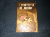 RODICA OJOG BRASOVEANU - LETOPISETUL DE ARGINT