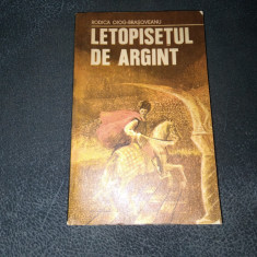 RODICA OJOG BRASOVEANU - LETOPISETUL DE ARGINT