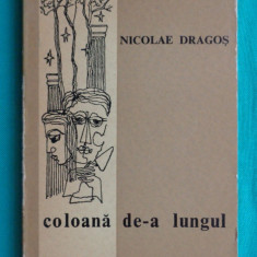 Nicolae Dragos – Coloana de-a lungul ( prima editie )