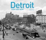 Detroit: Then and Now(r)