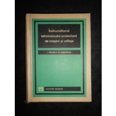 Ion Bucsa - Indrumatorul tehnicianului proiectant de masini si utilaje