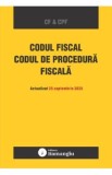 Codul fiscal. Codul de procedura fiscala Act. 25 septembrie 2025