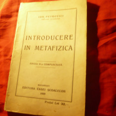 Ion Petrovici - Introducere in Metafizica - Ed.1929 Casa Scoalelor , 143 pag