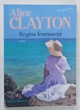 REGINA FRUMUSETII , roman de ALICE CLAYTON , BOCANILA No. 4, 2023