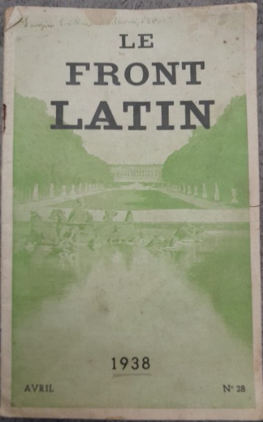 1938 &rdquo;Le front latin&rdquo; (nr.28), fascism, Italia, Franta, Pierre Nolhac, Wallonie