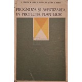 Aurel Savescu - Prognoza si avertizarea in protectia plantelor (Editia: 1978)