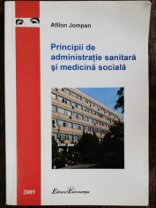 PRINCIPII DE ADMINISTRATIE SANITARA SI MEDICINA SOCIALA - AFILON JOMPAN foto