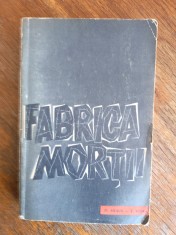 Fabrica mortii - O. Kraus / R2P3F foto